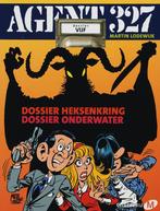 Dossier Heksenkring / Onderwater / Agent 327 / 5, Boeken, Stripverhalen, Verzenden, Zo goed als nieuw, Martin Lodewijk