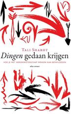 Dingen gedaan krijgen 9789045028767 Tali Sharot, Boeken, Verzenden, Gelezen, Tali Sharot