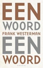 Een woord een woord 9789023498599, Frank Westerman, Verzenden