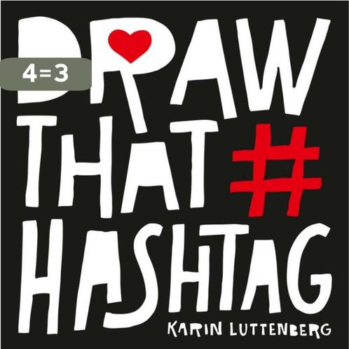 Draw that hashtag 9789043921763 Karin Luttenberg, Boeken, Hobby en Vrije tijd, Zo goed als nieuw, Verzenden