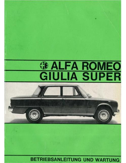 1967 ALFA ROMEO GIULIA 1600 SUPER INSTRUCTIEBOEKJE DUITS, Autos : Divers, Modes d'emploi & Notices d'utilisation