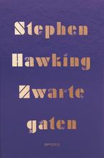 Zwarte gaten 9789044632309 Stephen Hawking, Boeken, Verzenden, Zo goed als nieuw, Stephen Hawking