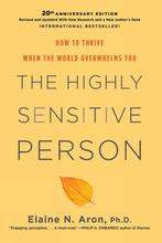 The Highly Sensitive Person 9780806540573 Elaine N. Phd Aron, Boeken, Verzenden, Zo goed als nieuw, Elaine N. Phd Aron