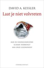Laat je niet volvreten 9789025435523 David A. Kessler, Verzenden, Zo goed als nieuw, David A. Kessler