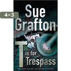 T Is For Trespass 9780330438896 Sue Grafton, Verzenden, Gelezen, Sue Grafton