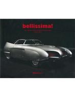 BELLISSIMA ! THE ITALIAN AUTOMOTIVE RENAISSANCE 1945 -, Livres