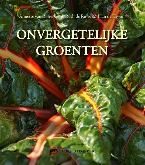 Onvergetelijke groenten 9789059562707 A. van Ruitenburg, Boeken, Kookboeken, Gelezen, Verzenden
