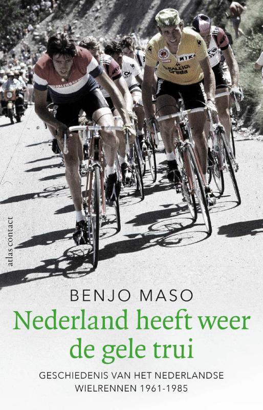 Nederland heeft weer de gele trui 9789045039268 Benjo Maso, Livres, Loisirs & Temps libre, Envoi