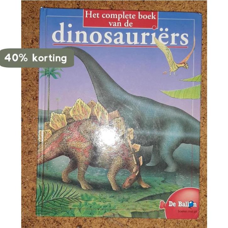Het complete boek van de dinosauriërs 9789037436341, Boeken, Kinderboeken | Kleuters, Gelezen, Verzenden
