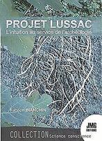 Le Projet Lussac - Lintuition au service de larch...  Book, Bianchin, Fabrice, Zo goed als nieuw, Verzenden
