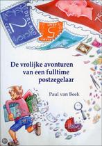 De Vrolijke Avonturen Van Een Fulltime Postzegelaar, Boeken, Verzenden, Zo goed als nieuw, G.J.P. van Beek