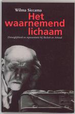 Waarnemend lichaam 9789075697339 W. Siccama, Boeken, Verzenden, Zo goed als nieuw, W. Siccama