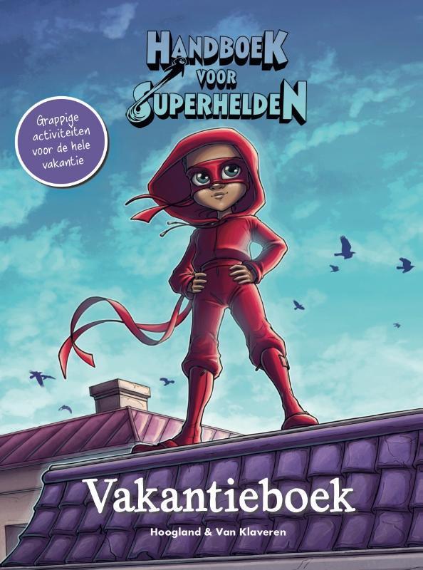 Vakantieboek / Handboek voor Superhelden 9789089673206, Boeken, Kinderboeken | Baby's en Peuters, Gelezen, Verzenden