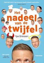 Het nadeel van de twijfel 9789024588480 Ype Driessen, Boeken, Verzenden, Zo goed als nieuw, Ype Driessen