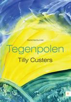 Tegenpolen 9789048431540 Tilly Custers, Boeken, Verzenden, Gelezen, Tilly Custers