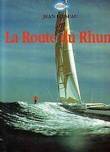 La Route du Rhum  Loiseau, Jean, Kiner, Aline  Book, Livres, Livres Autre, Envoi