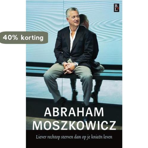 Liever rechtop sterven dan op je knieën leven 9789461560087, Boeken, Wetenschap, Gelezen, Verzenden