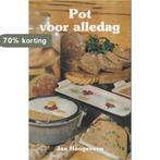 Pot voor alledag 9789025293505 J. Hoogeveen, Boeken, Verzenden, Zo goed als nieuw, J. Hoogeveen