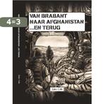 Van Brabant naar Afghanistan...en terug 9789460322006, Boeken, Verzenden, Gelezen, Jules Calis