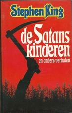 De satanskinderen en andere verhalen 9789024515417, Livres, Contes & Fables, Verzenden, King