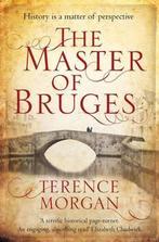 The Master of Bruges 9780230744134 Terence Morgan, Verzenden, Gelezen, Terence Morgan