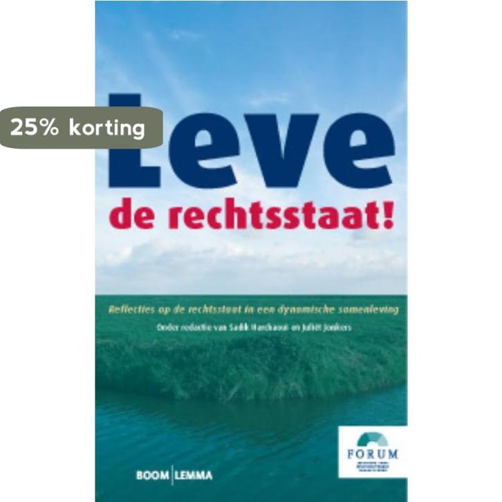 Leve de rechtsstaat! 9789059316249, Boeken, Politiek en Maatschappij, Gelezen, Verzenden