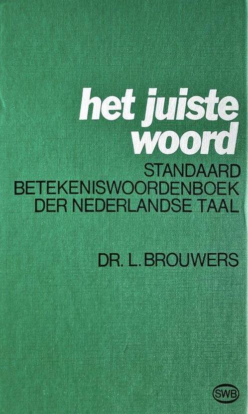 Juiste woord 9789002123160 Brouwers, Boeken, Woordenboeken, Gelezen, Verzenden