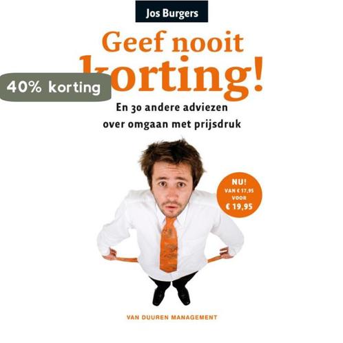 Geef nooit korting! 9789089650719, Boeken, Economie, Management en Marketing, Gelezen, Verzenden