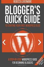 Bloggers Quick Guide to Starting Your First WordPress Blog:, Verzenden, Rebecca Limore
