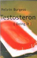 Testosteron 9789050006514, Gelezen, Verzenden, Melvin Burgess