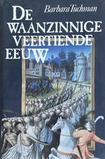 De waanzinnige veertiende eeuw 9789051570359 Barbara Tuchman, Boeken, Verzenden, Gelezen, Barbara Tuchman