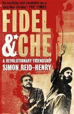 Fidel & Che 9780340923467, Simon Reid-Henry, Verzenden