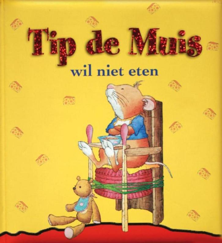Tip de Muis wil niet eten / Tip de Muis / 4 9789490111083, Livres, Livres pour enfants | 4 ans et plus, Envoi