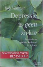 Depressie geen ziekte 9789022315972 Vansant, Verzenden, Gelezen, Vansant