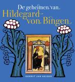 De geheimen van Hildegard von Bingen 9789491557033, Boeken, Esoterie en Spiritualiteit, Zo goed als nieuw, Verzenden, Gerrit Jan Keizer, Gerrit Jan Keizer