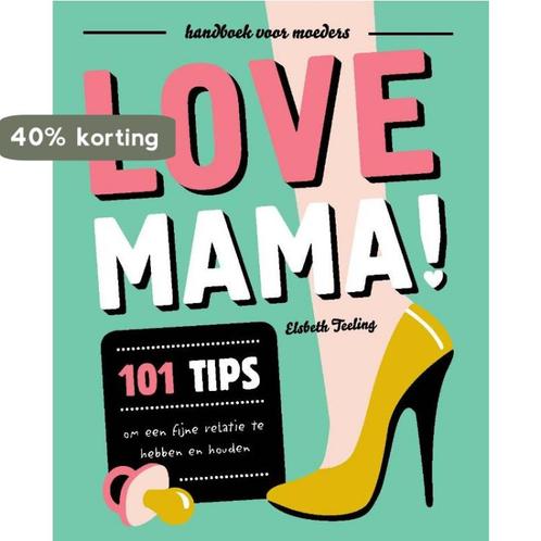 Love mama 9789079961740 Elsbeth Teeling, Boeken, Zwangerschap en Opvoeding, Zo goed als nieuw, Verzenden