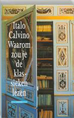 Waarom zou je de klassieken lezen 9789045007151, Verzenden, Italo Calvino