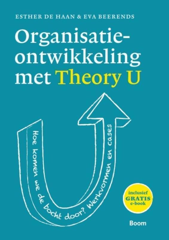 Organisatieontwikkeling met Theory U 9789024400850, Boeken, Economie, Management en Marketing, Gelezen, Verzenden