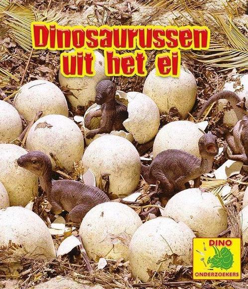 Dinosaurussen uit het ei / Dino-onderzoekers 9789463416436, Boeken, Overige Boeken, Gelezen, Verzenden