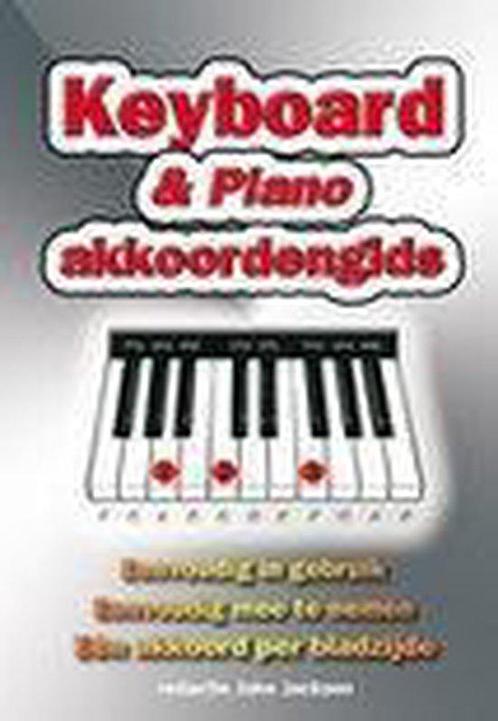KEYBORD & PIANO AKKOORDENGIDS 9789059472259, Livres, Musique, Envoi