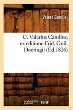 C. Valerius Catullus, ex editione Frid. Guil. Doeringii, Verzenden, CATULLE V