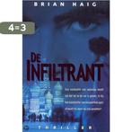 Infiltrant 9789022987100 B. Haig, Verzenden, Gelezen, B. Haig