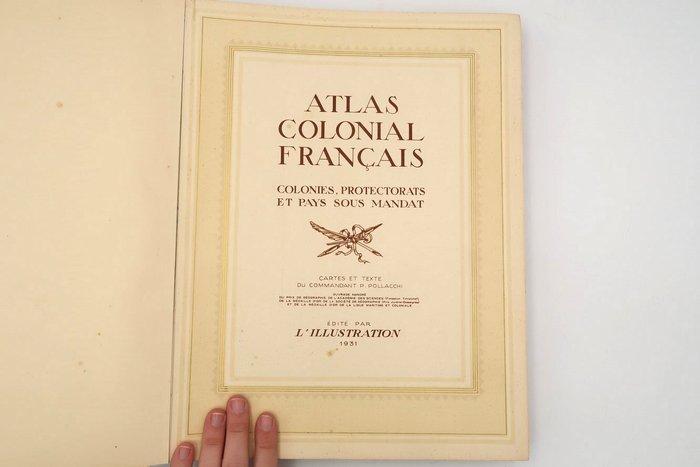 Commandant Pollacchi - Atlas colonial français - 1931, Antiek en Kunst, Antiek | Boeken en Manuscripten