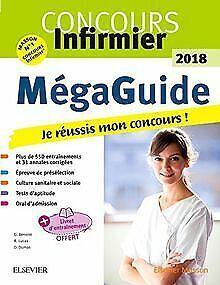 Méga Guide 2018 Concours infirmier: Écrit et Oral. Avec ..., Livres, Livres Autre, Envoi