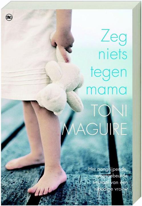 ZEG NIETS TEGEN MAMA 9789044321449 Toni Maguire, Boeken, Romans, Gelezen, Verzenden