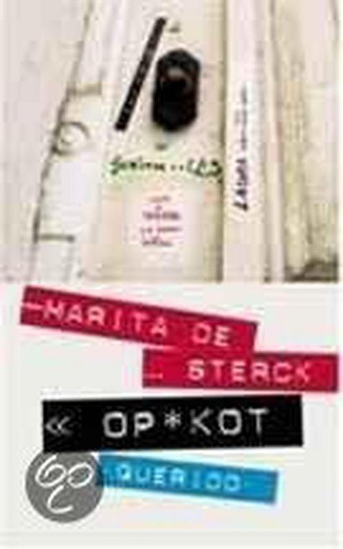 Op Kot 9789045100098 Marita de Sterck, Boeken, Kinderboeken | Jeugd | 13 jaar en ouder, Zo goed als nieuw, Verzenden