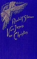Jesus zu Christus  Rudolf Steiner  Book, Gelezen, Rudolf Steiner, Verzenden
