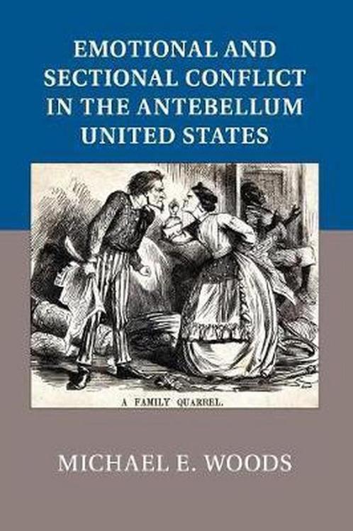 Emotional and Sectional Conflict in the Antebellum United, Livres, Livres Autre, Envoi