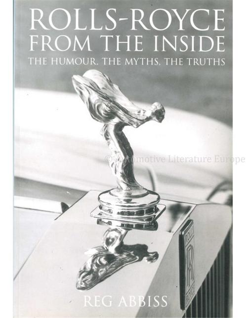 ROLLS-ROYCE FROM THE INSIDE, THE HUMOUR, THE MYTHS, THE, Livres, Autos | Livres