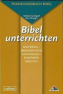 Bibel unterrichten Basiswissen - Bibeldidaktische G...  Book, Livres, Livres Autre, Envoi